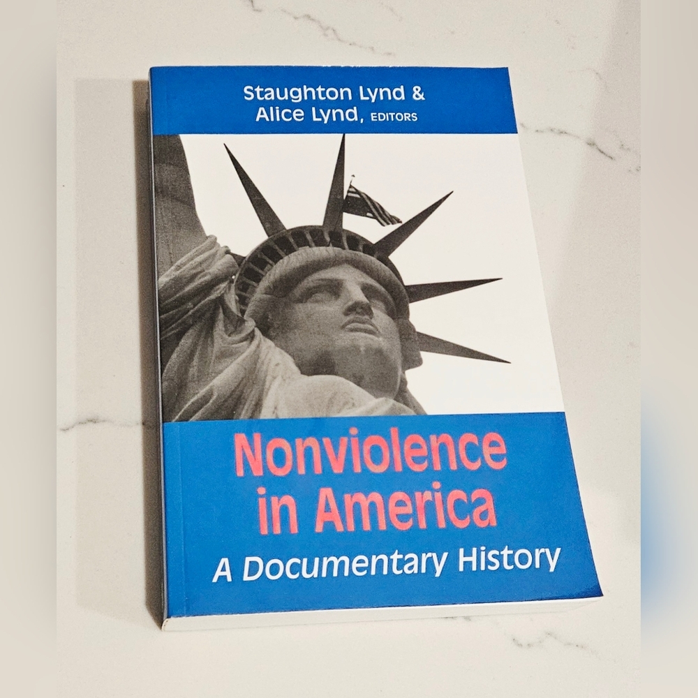 BOGO Nonviolence in America: A Documentary History Book